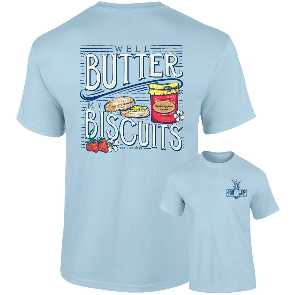 Southernology Butter My Biscuits Comfort Colors T-Shirt