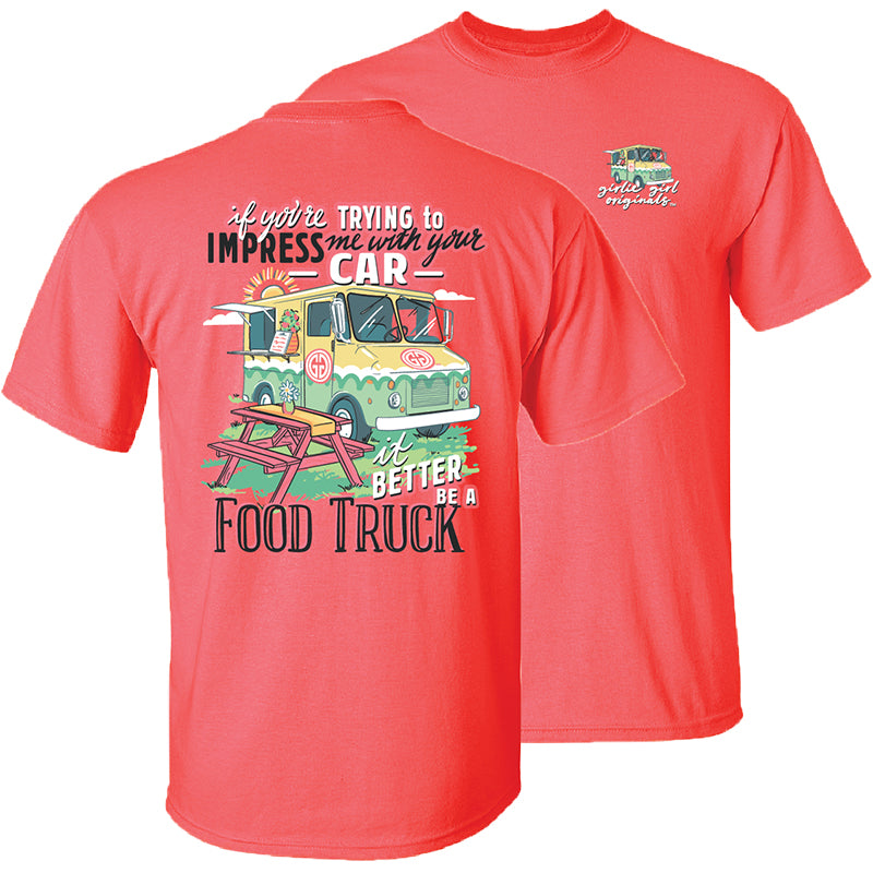 Girlie Girl Originals Better Be A Food Truck T-Shirt