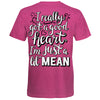 Southern Attitude Good Heart Lil Mean T-Shirt