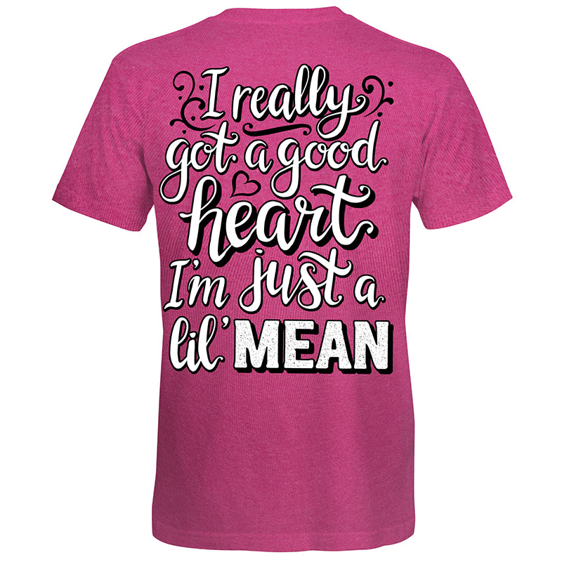 Southern Attitude Good Heart Lil Mean T-Shirt