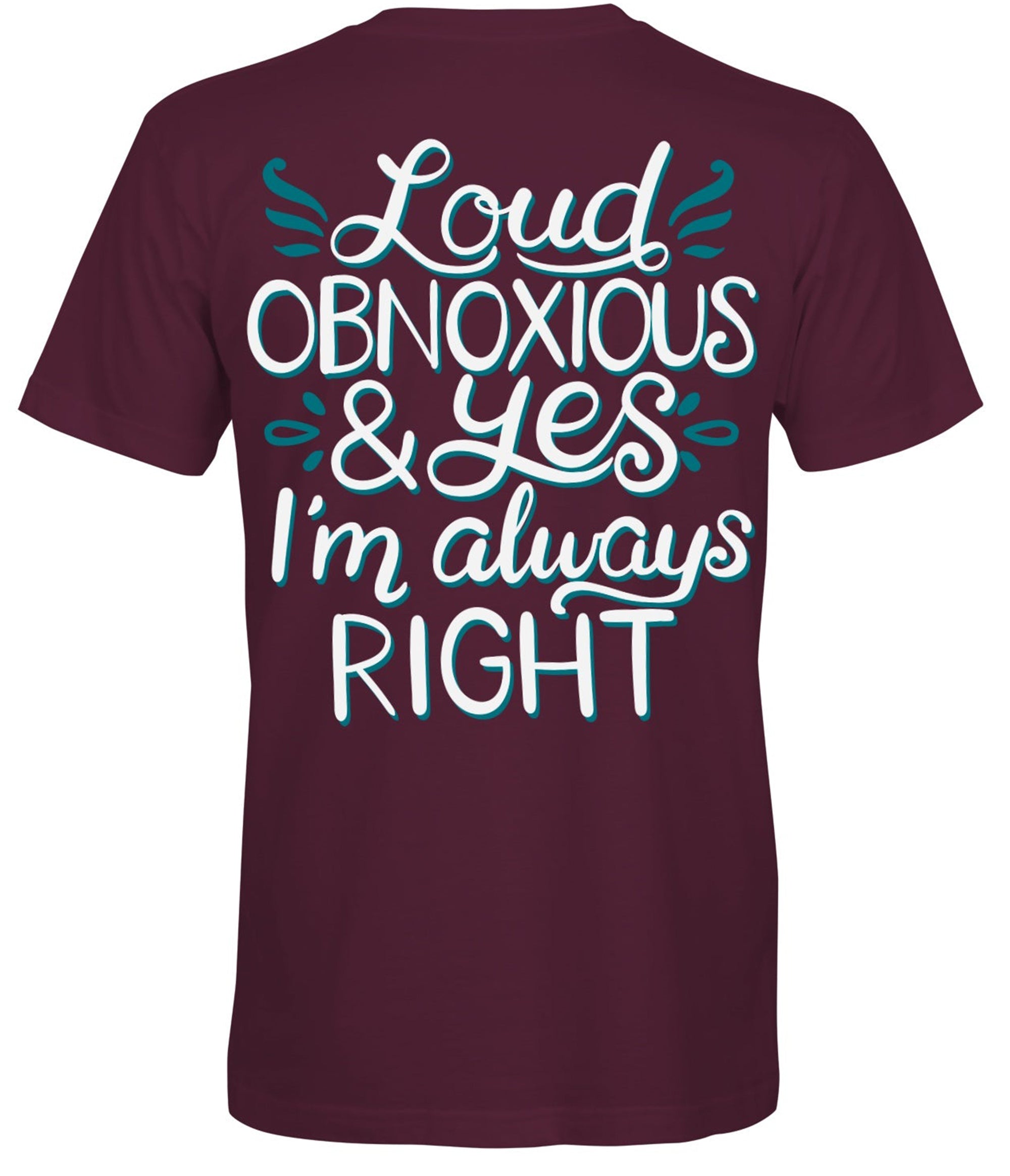 Southern Attitude Loud Obnoxious T-Shirt