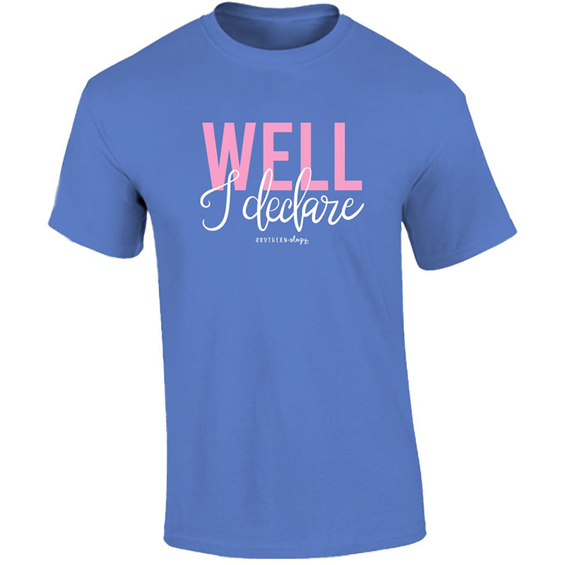Southernology TSTM Well I Declare Comfort Colors T-Shirt