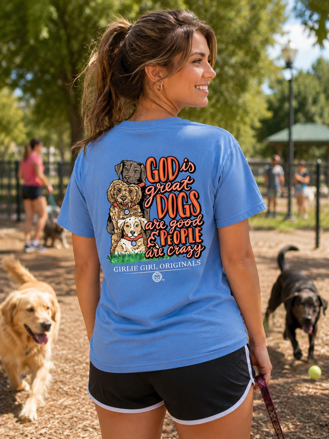 Girlie Girl Originals God Dogs &amp; People T-Shirt