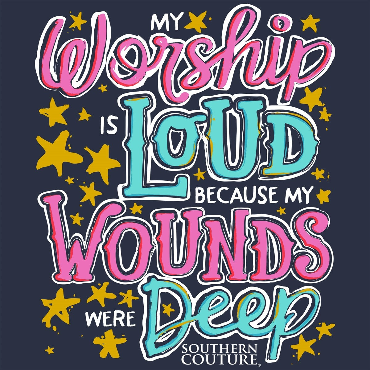 Southern Couture Classic My Worship Is Loud T-Shirt