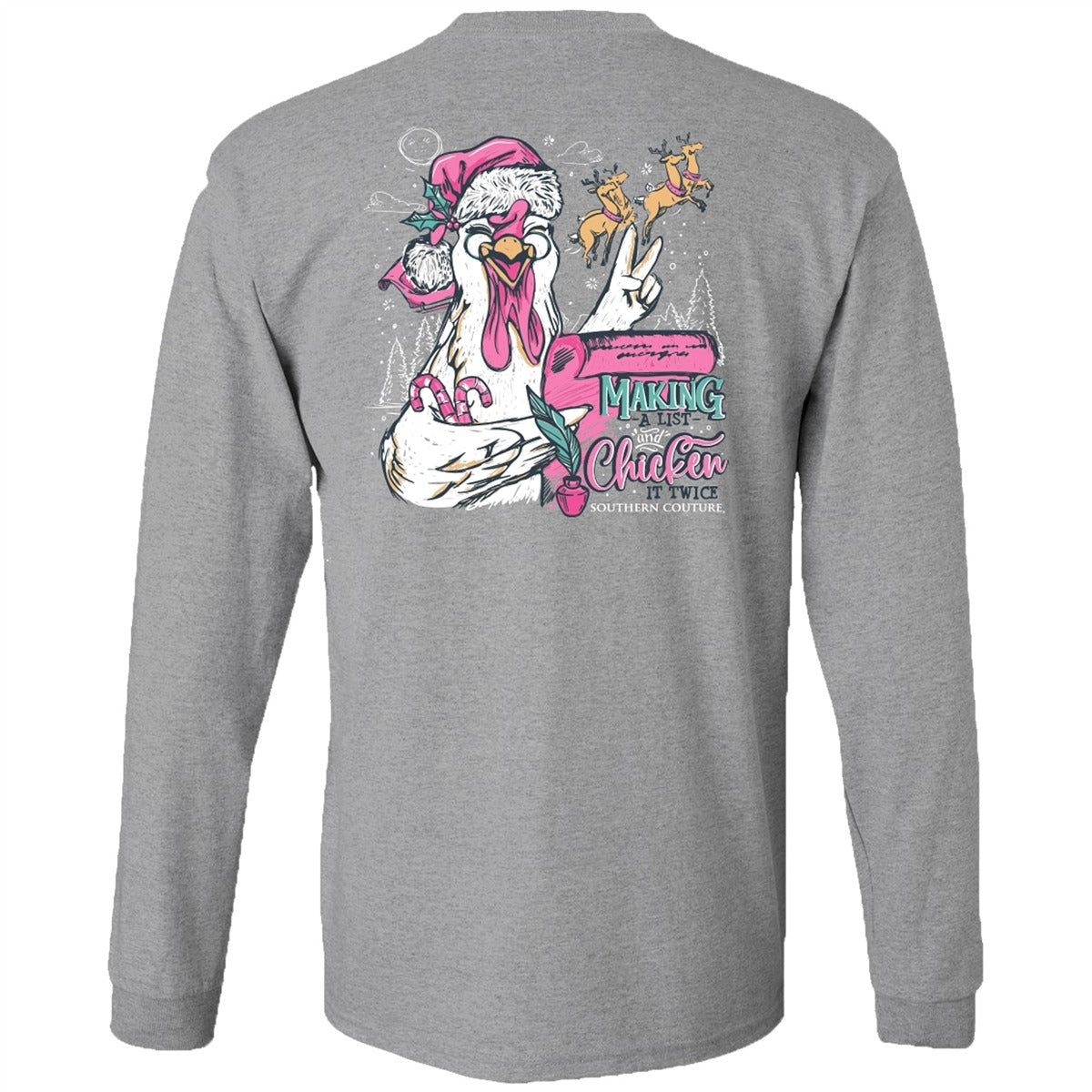 Southern Couture Classic Makin A List Chicken Holiday Long Sleeve T-Shirt