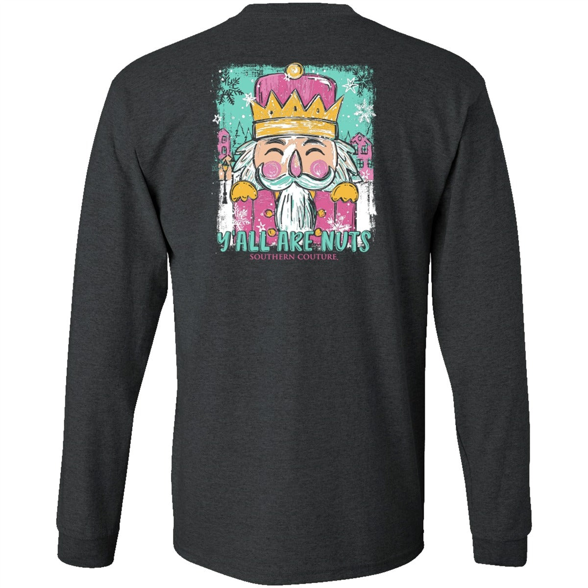 Southern Couture Classic Yall Are Nuts Holiday Long Sleeve T-Shirt
