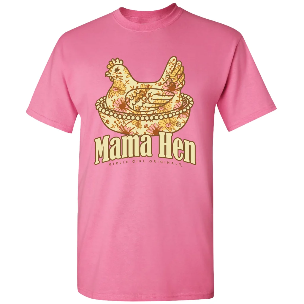 Girlie Girl Originals Mama Hen Azalea T-Shirt