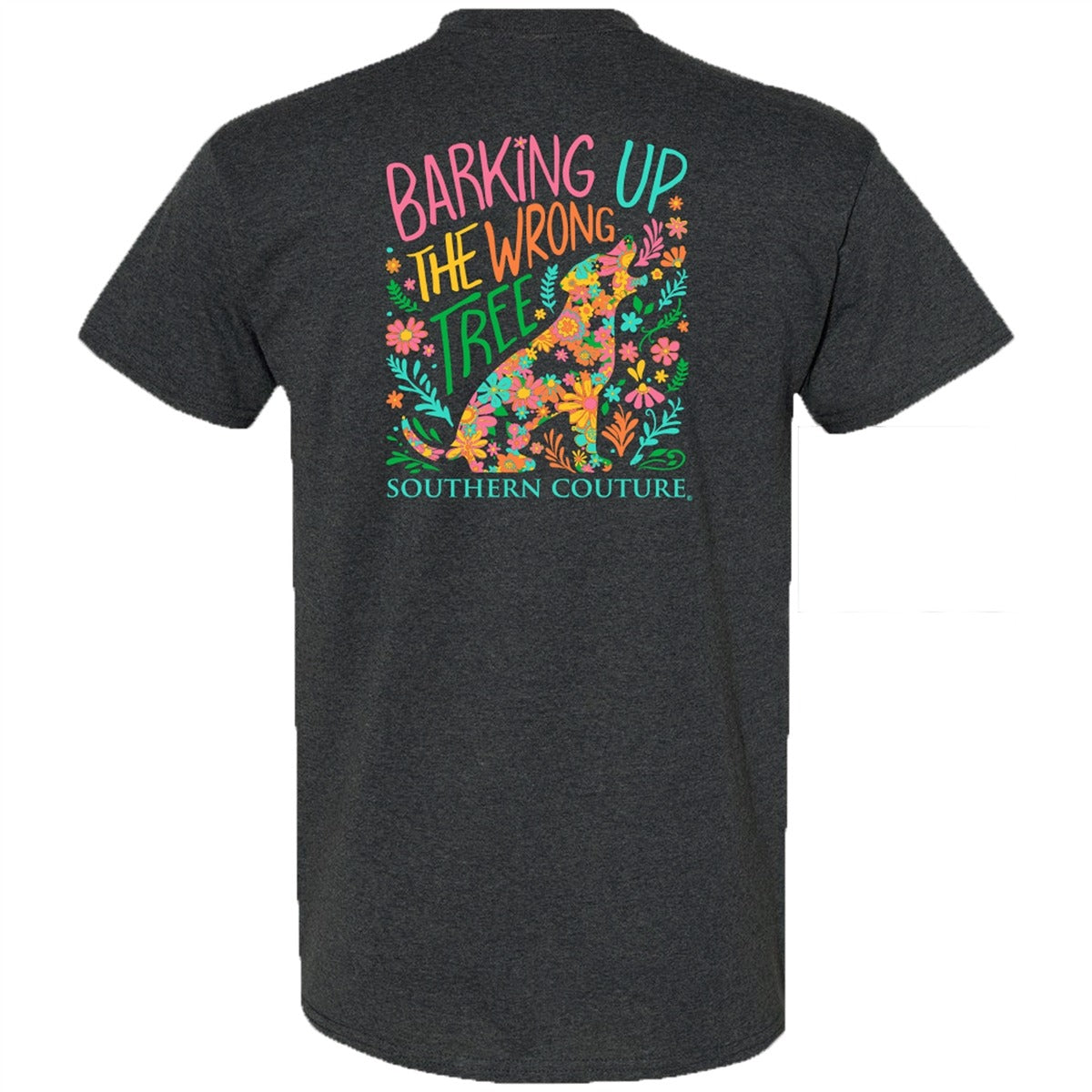 Southern Couture Classic Barking Up The Wrong Tree T-Shirt