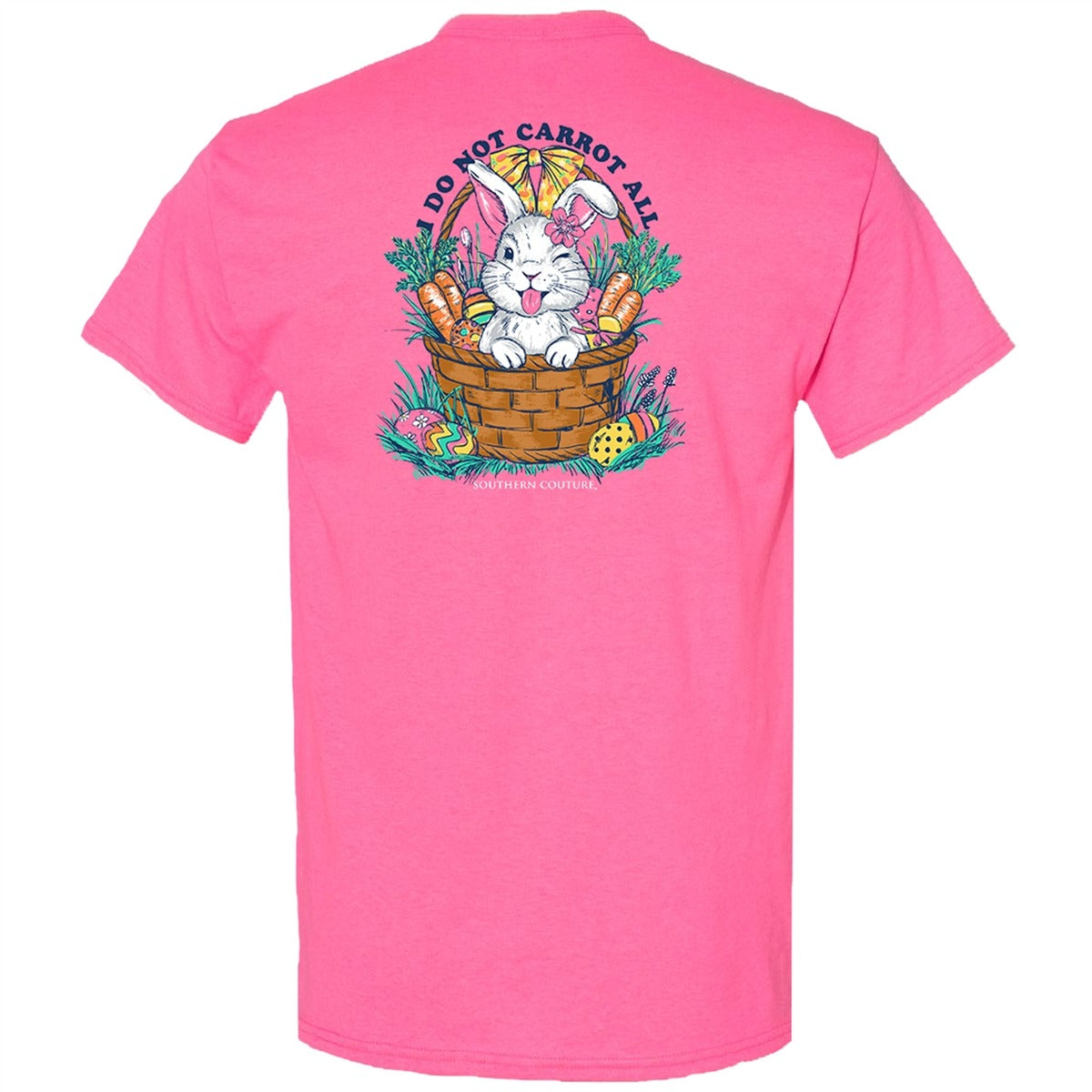 Southern Couture Classic Do Not Carrot All Easter T-Shirt