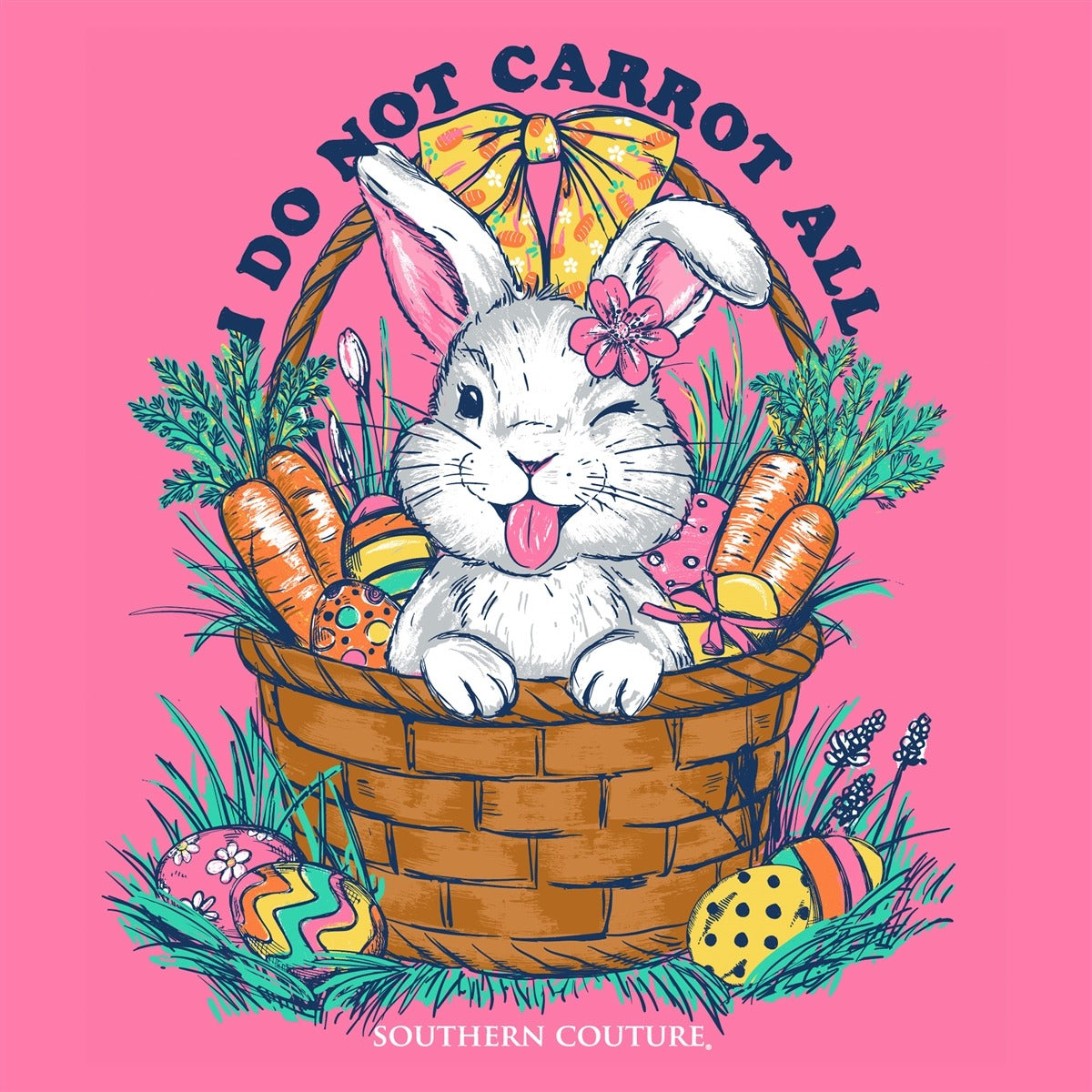 Southern Couture Classic Do Not Carrot All Easter T-Shirt