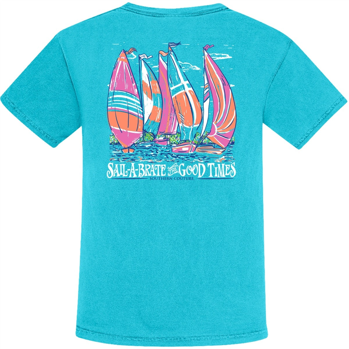 Southern Couture Sailabrate The Good Times Comfort Colors T-Shirt