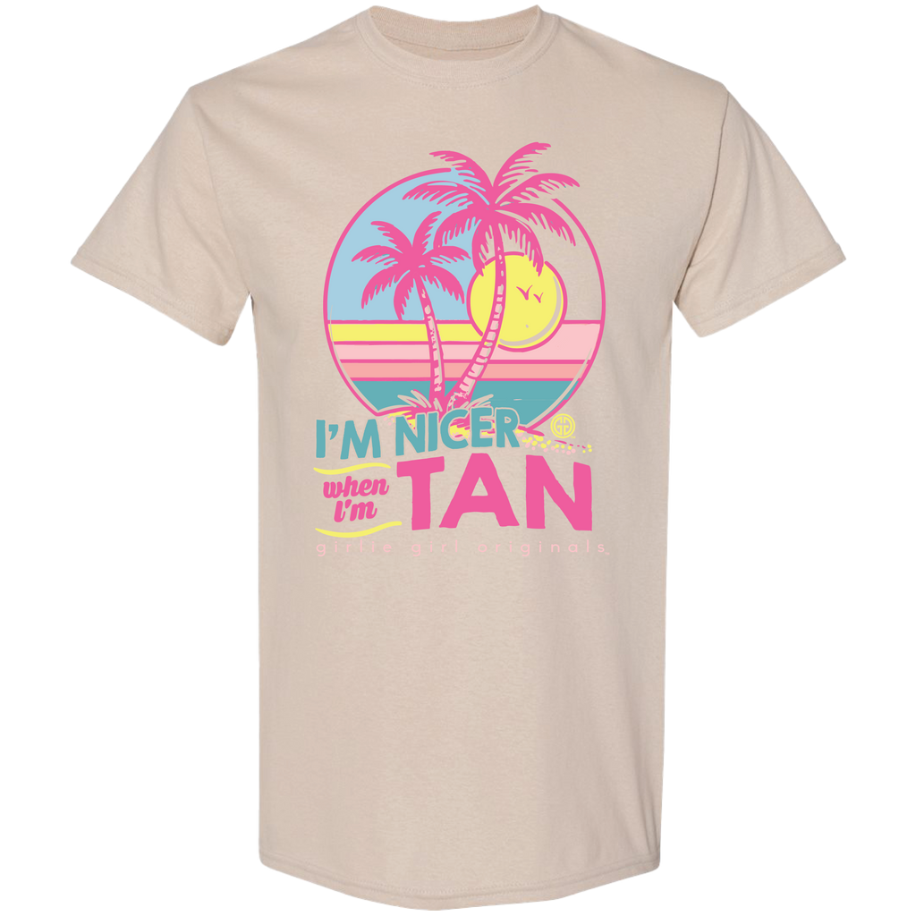 Girlie Girl Originals Nicer When I'm Tan T-Shirt
