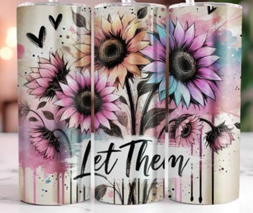 Let Them Flowers 20 oz Skinny Tumbler Cup With Straw