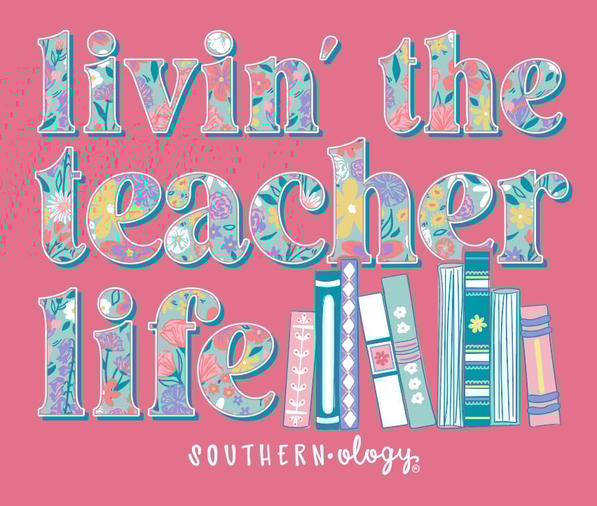 Southernology Livin&#39; the Teacher Life Comfort Colors T-Shirt