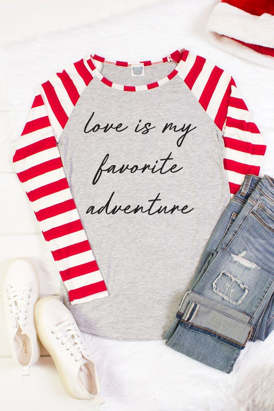 Love is My Favorite Adventure Valentines Day Striped Raglan Long Sleeve Shirt