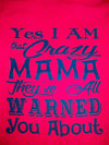 Southern Chics Funny Crazy Mama Mom Mother Comfort Colors Girlie Bright T Shirt
