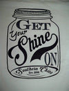 Southern Chics  Get Your Shine On Mason Jar Moonshine Girlie Bright T Shirt