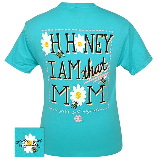 Girlie Girl Originals I Am That Mom T-Shirt