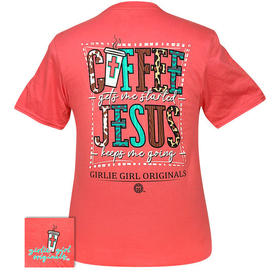 Girlie Girl Originals Coffee Get Me Started Jesus T-Shirt