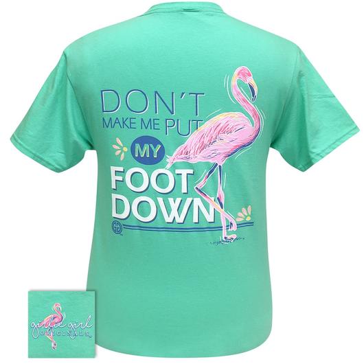 Girlie Girl Originals Preppy Put  Foot Down Flamingo  T-Shirt