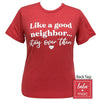 Girlie Girl Originals Lulu Mac Good Neighbor Stay Over There T-Shirt