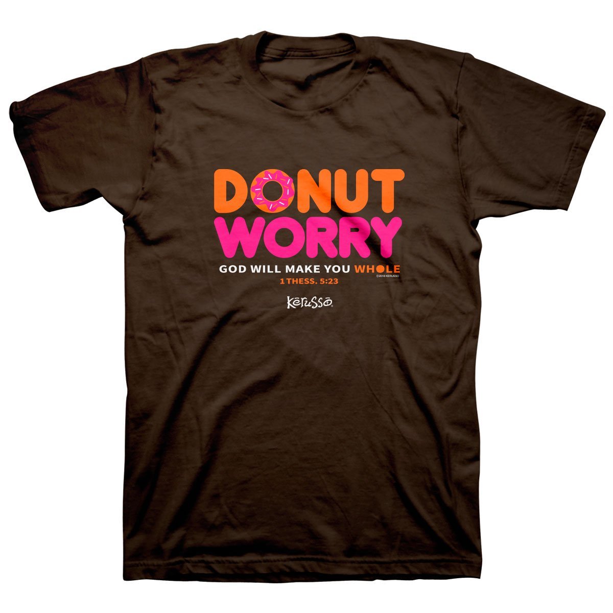 Kerusso Donut Worry God Will Make You Whole Christian Unisex Bright T Shirt