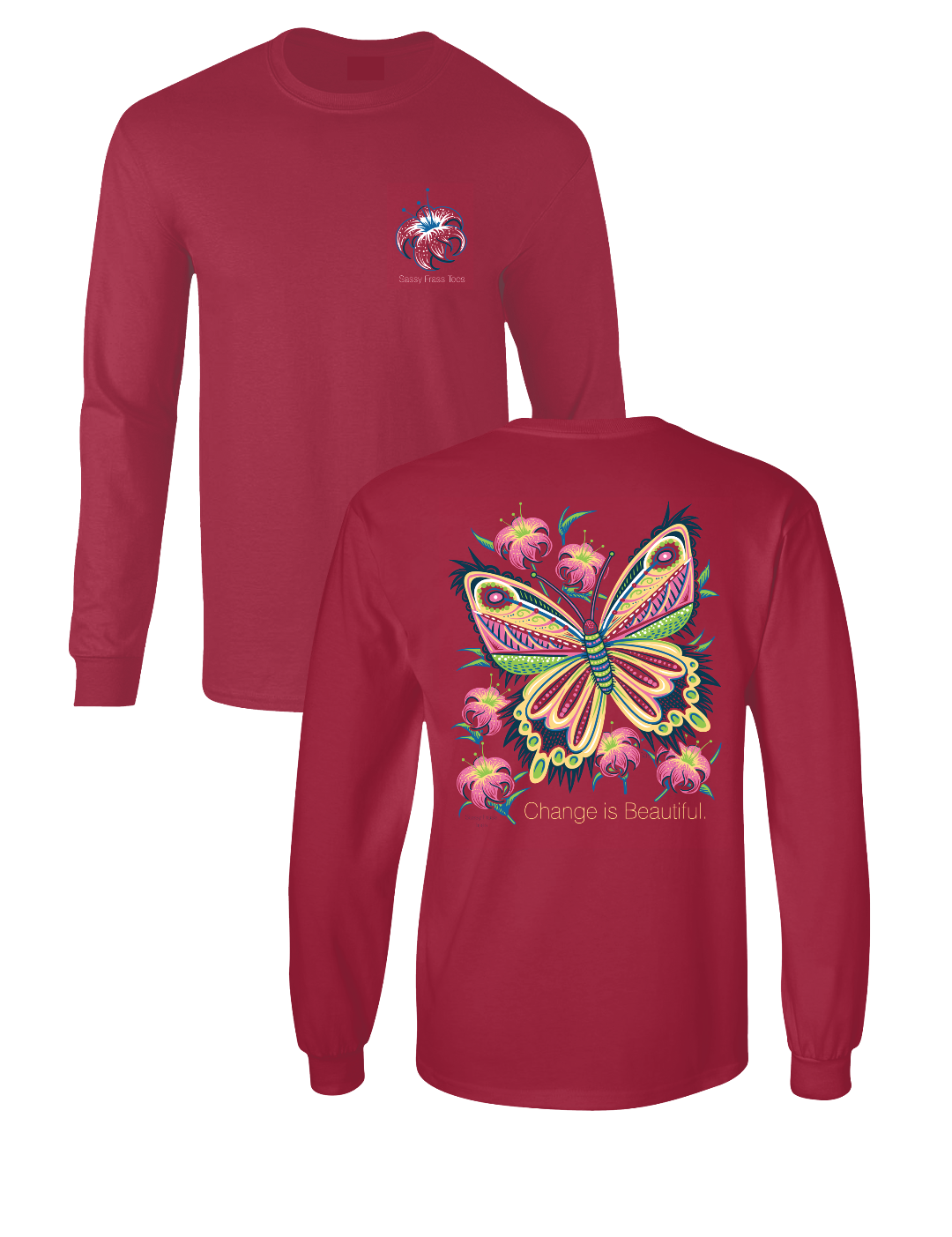 SALE Sassy Frass Change is Beautiful Butterfly Comfort Colors Long Sleeves Bright Girlie T Shirt