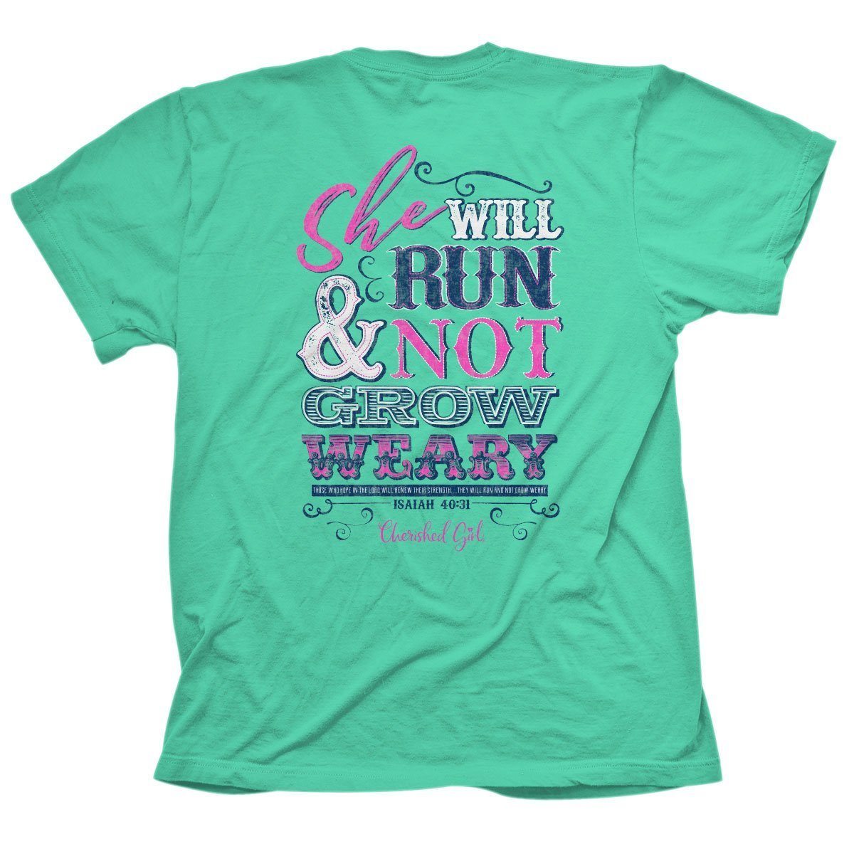 Cherished Girl She Will Run &amp; Not Grow Weary Girlie Christian Bright T Shirt