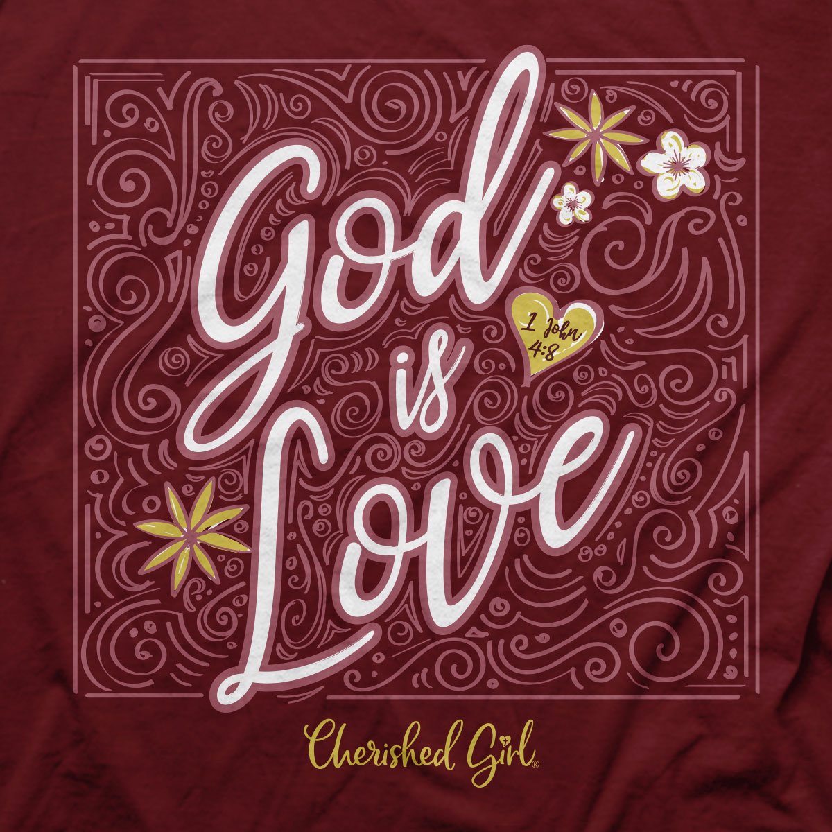 Cherished Girl God Is Love Faith T-Shirt