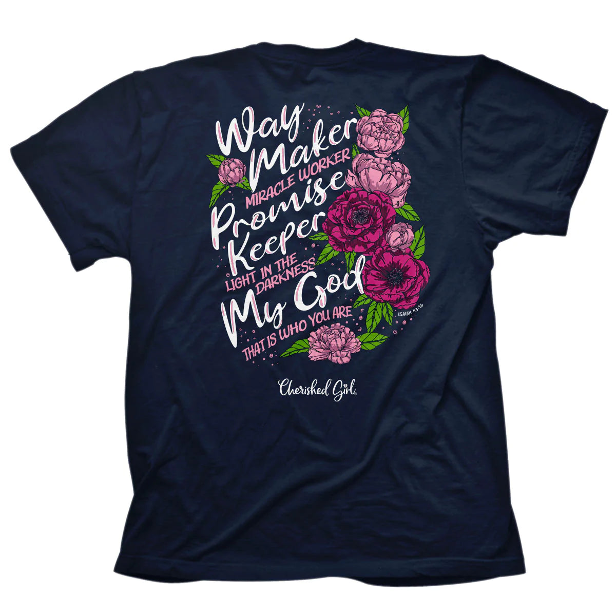 Cherished Girl Way Maker Flowers Christian T-Shirt