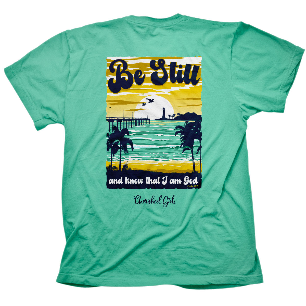 Cherished Girl Be Still Beach Faith T-Shirt