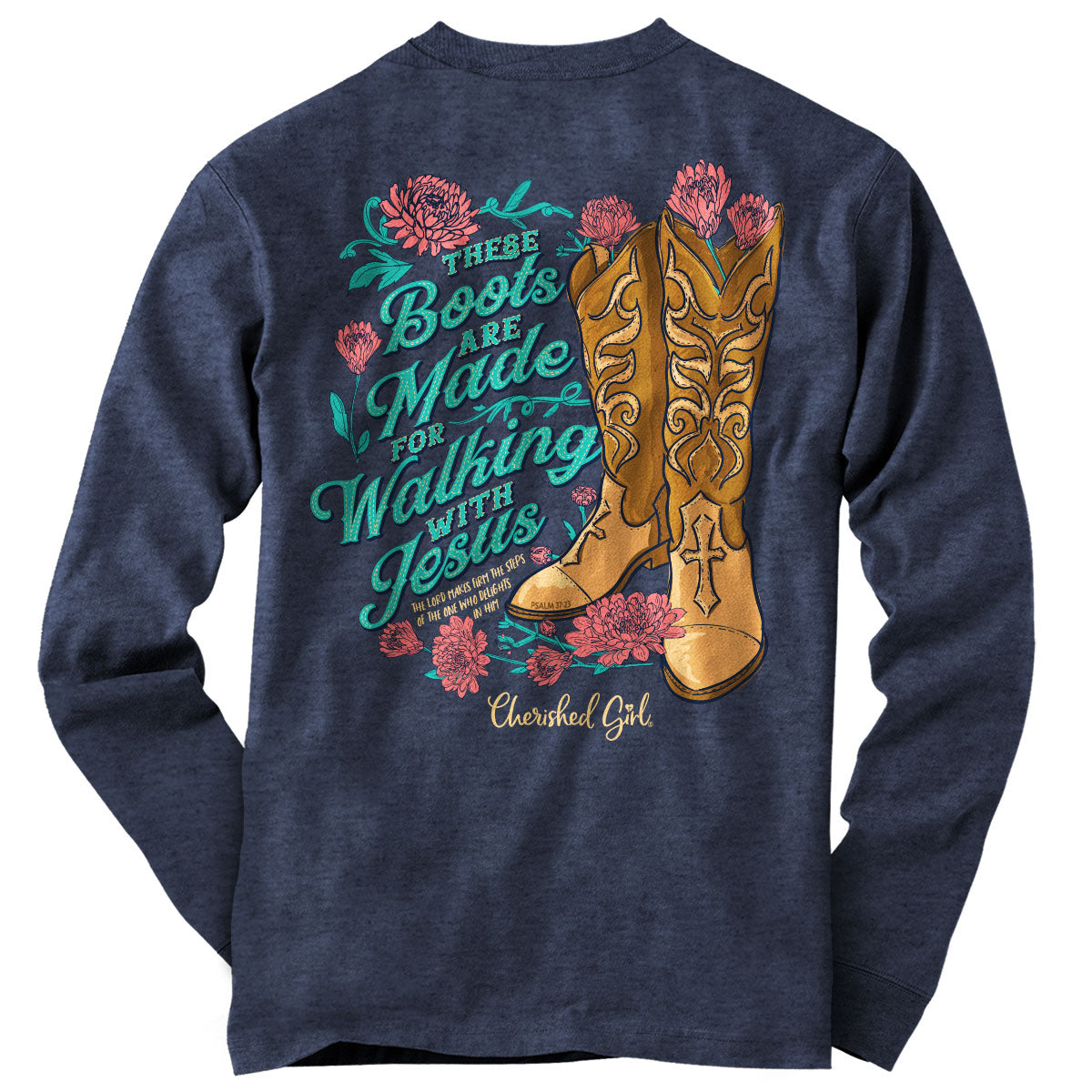 Cherished Girl Walking Boots With Jesus Long Sleeve T-Shirt