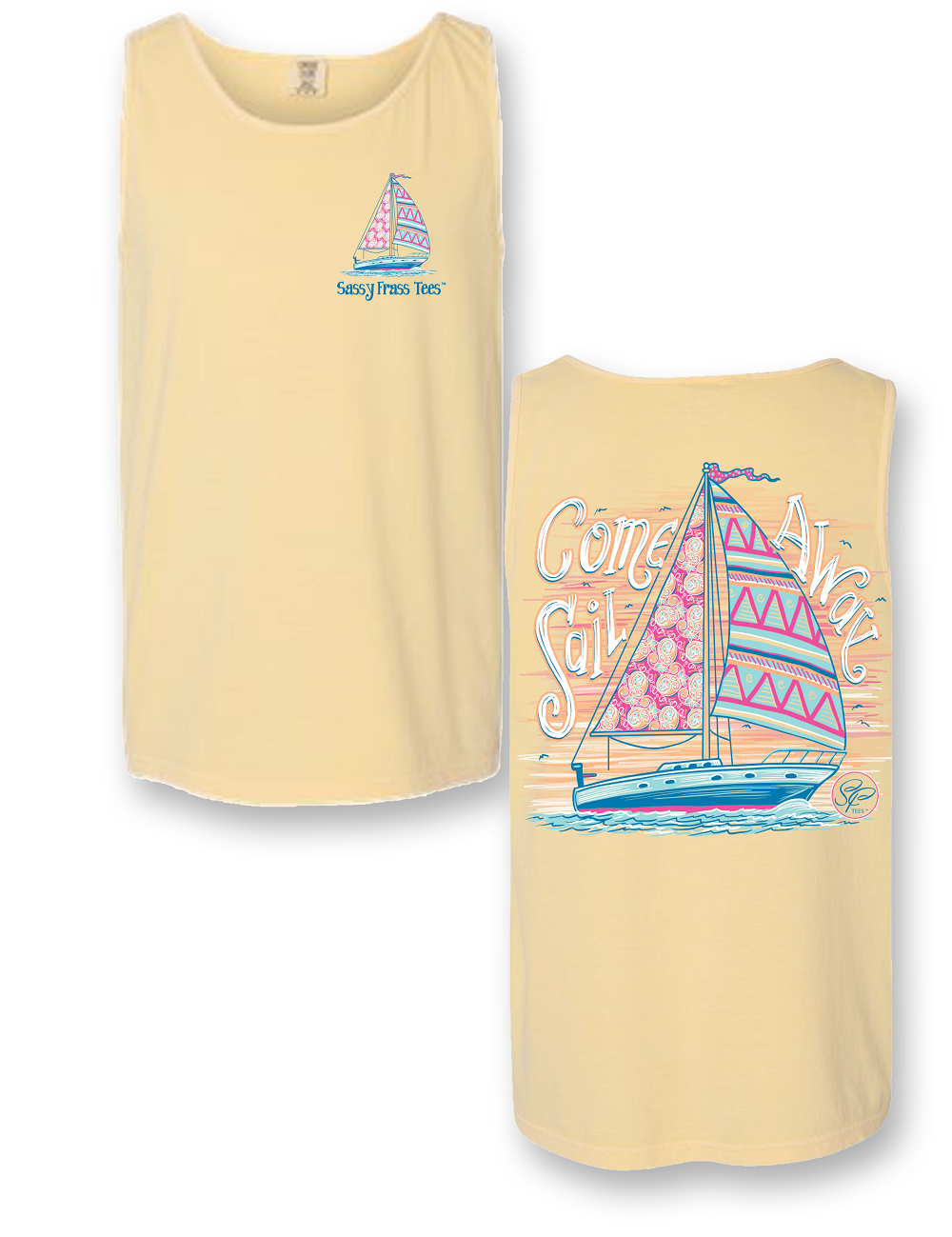 Sassy Frass Come Sail Away Boat Comfort Colors Bright T Shirt Tank Top