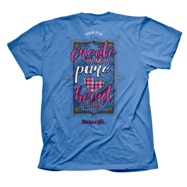 Cherished Girl Create in Me a Pure Heart Girlie Christian Bright T Shirt - SimplyCuteTees
