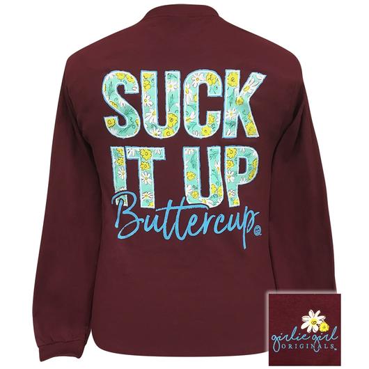 Girlie Girl Originals Preppy Suck It Up Buttercup Long Sleeve T-Shirt