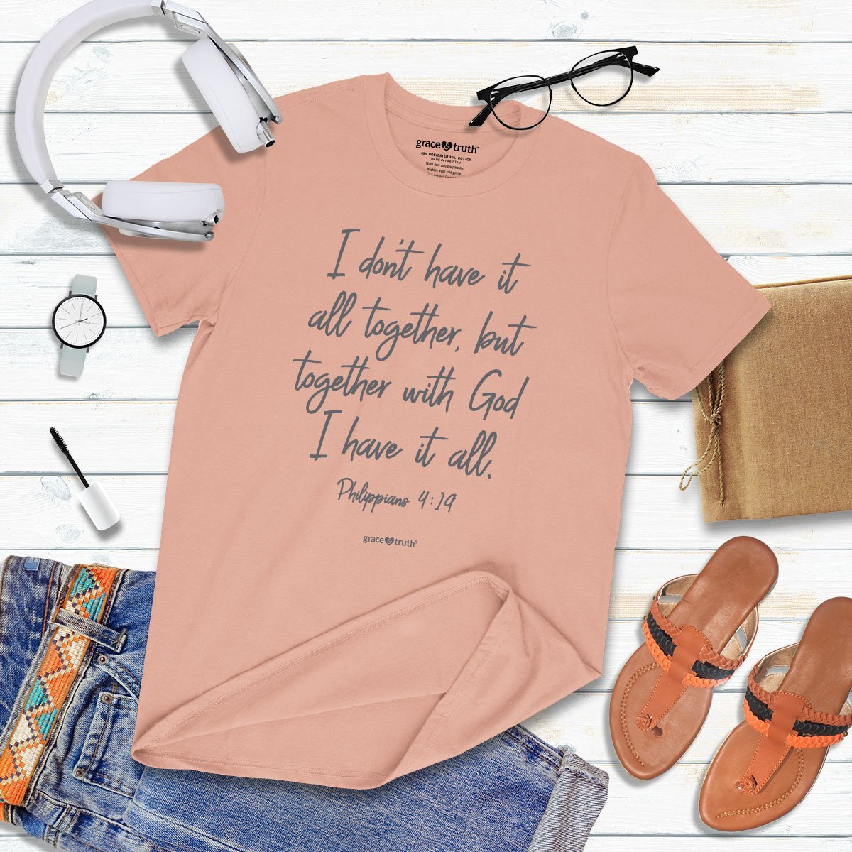 Cherished Girl Grace &amp; Truth I Don&#39;t Have It All Together Girlie Christian Bright T Shirt