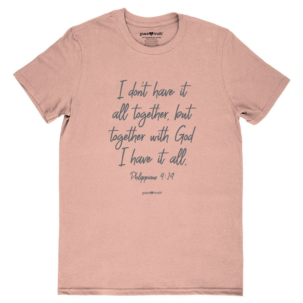 Cherished Girl Grace &amp; Truth I Don&#39;t Have It All Together Girlie Christian Bright T Shirt