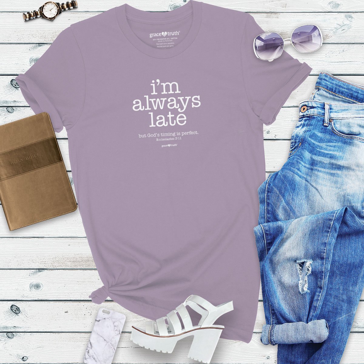 Cherished Girl Grace &amp; Truth I&#39;m Always Late but God&#39;s Timing is Perfect Girlie Christian Bright T Shirt