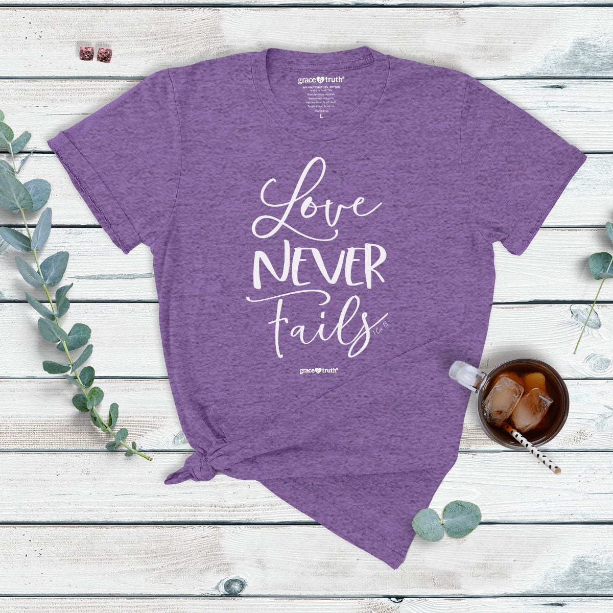 Cherished Girl Grace &amp; Truth Love Never Fails Christian T-Shirt