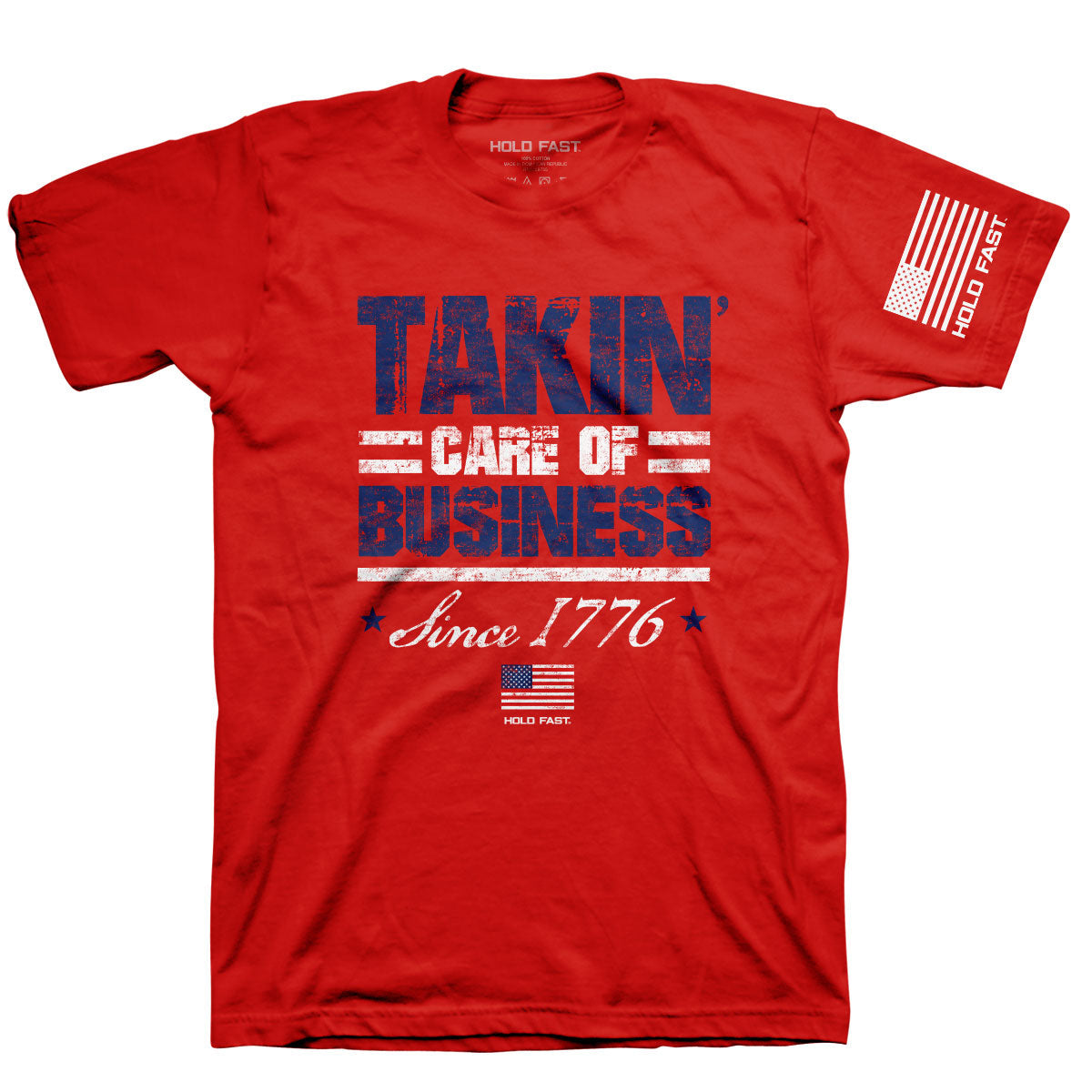 Hold Fast Takin' Care Of Business USA Unisex T-Shirt