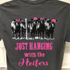 Country Life Southern Attitude Hanging With My Heifers T-Shirt