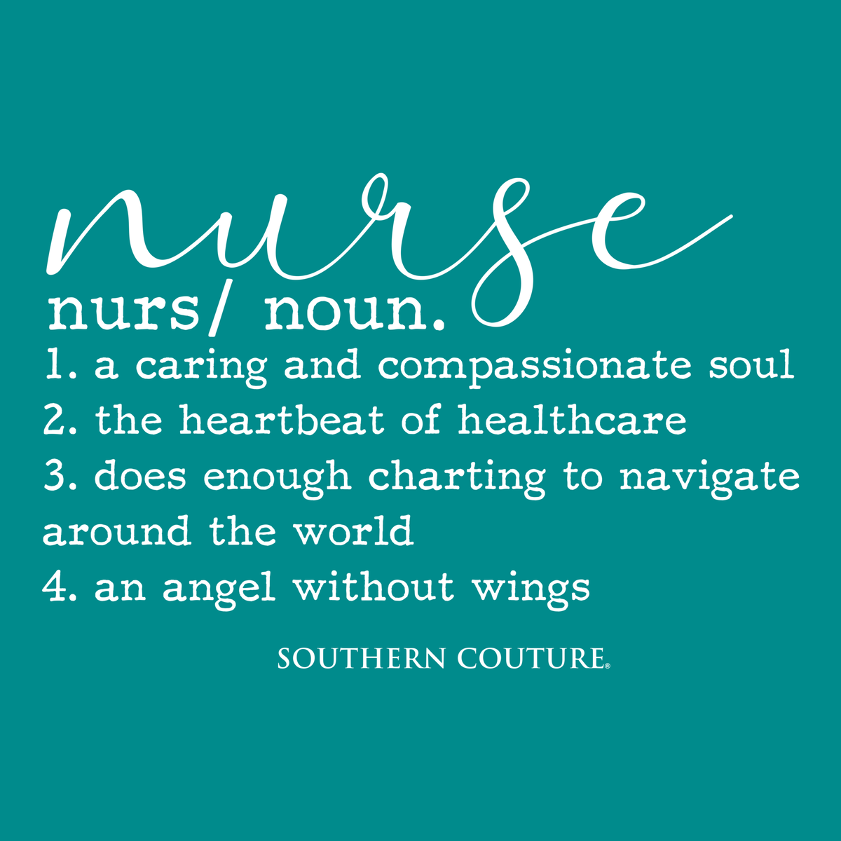 Southern Couture Nurse Definition Soft T-Shirt