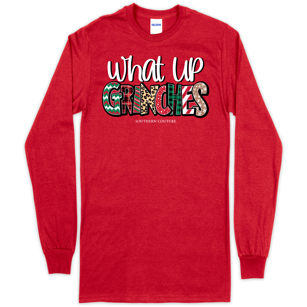 Southern Couture What Up Grinches Holiday Soft Long Sleeve T-Shirt