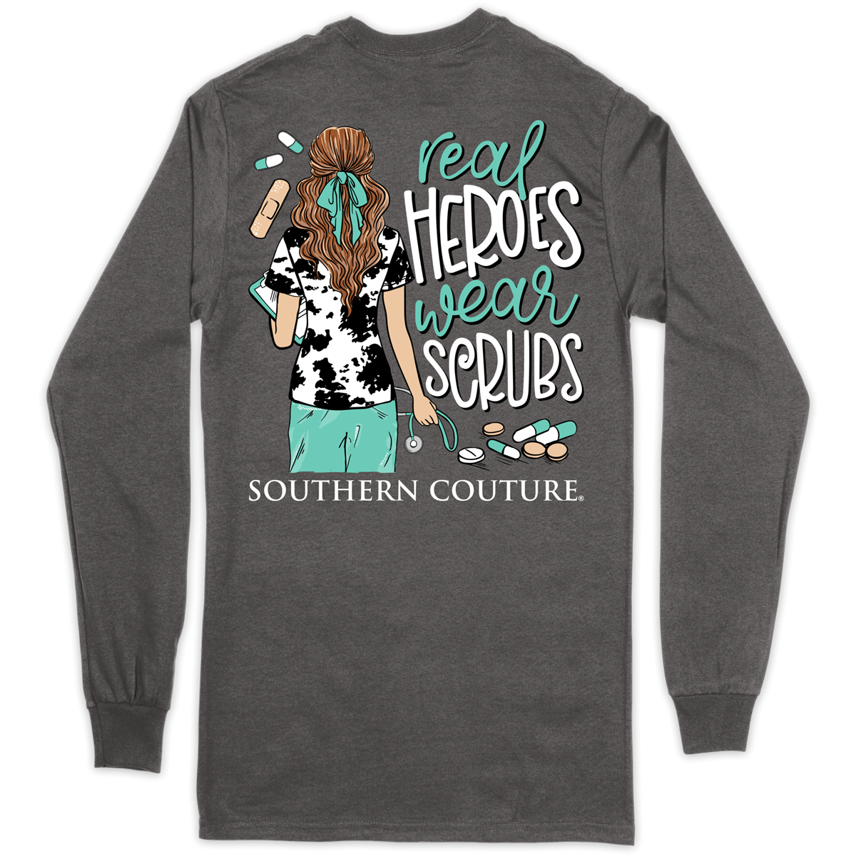 Southern Couture Classic Real Heroes Wear Scrubs Nurse Long sleeve T-Shirt