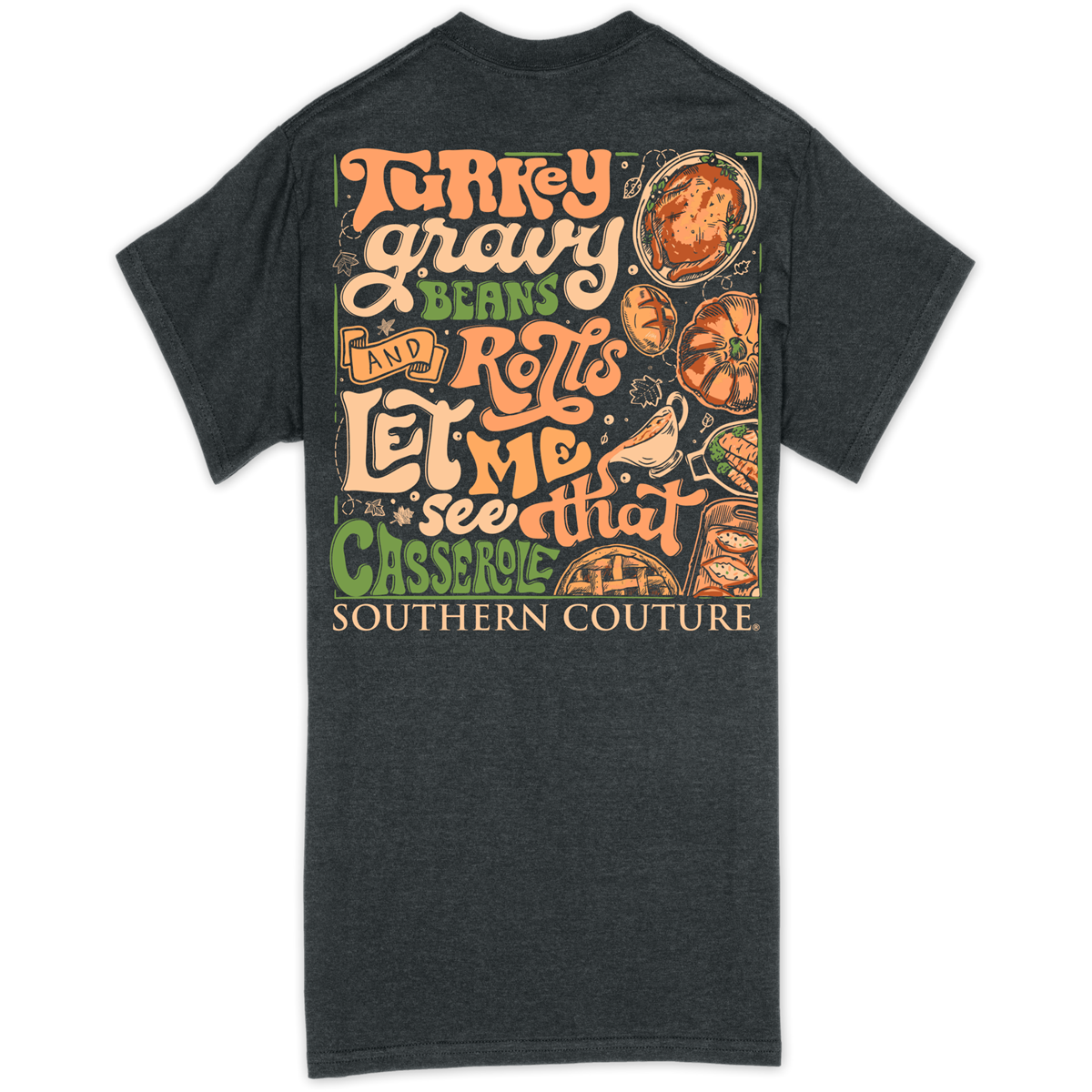 Southern Couture Classic Turkey, Gravy, Beans Fall T-Shirt