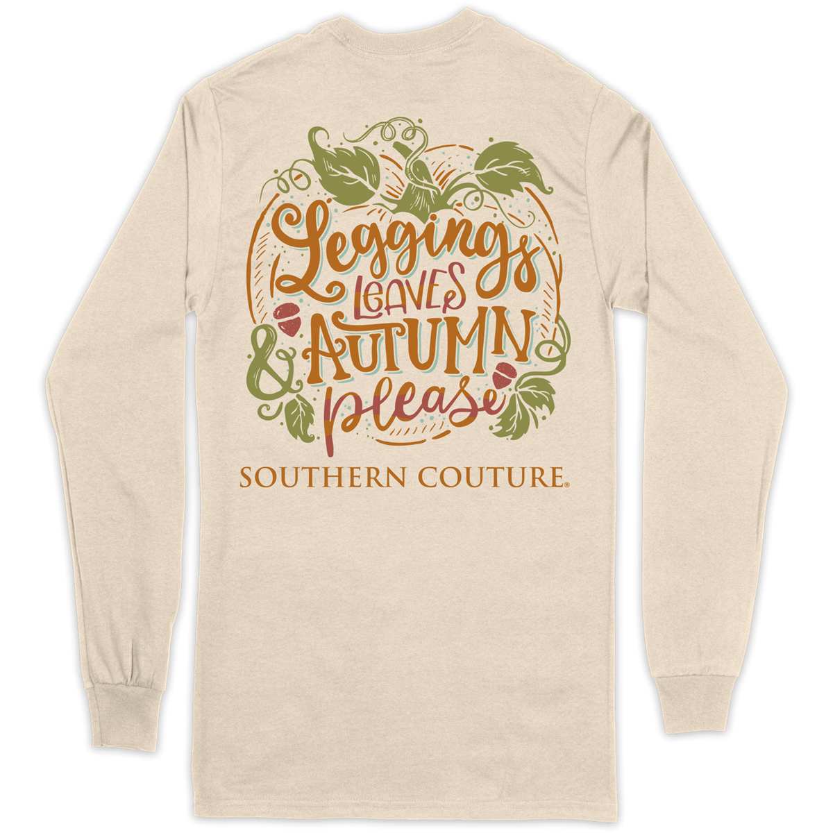 Southern Couture Classic Leggings Leaves Autumn Please Long Sleeve T-Shirt