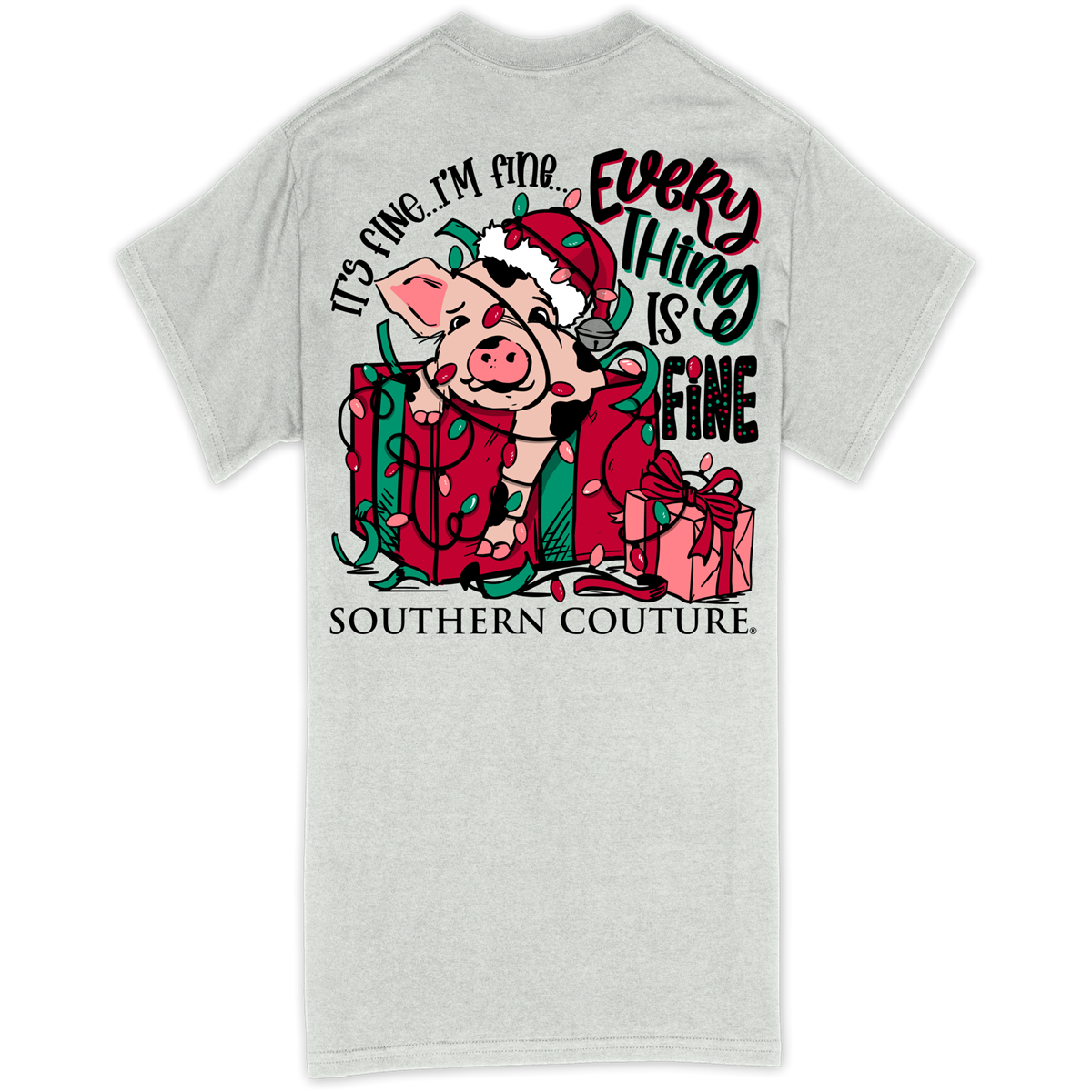 Southern Couture Classic It's Fine Christmas Pig T-Shirt