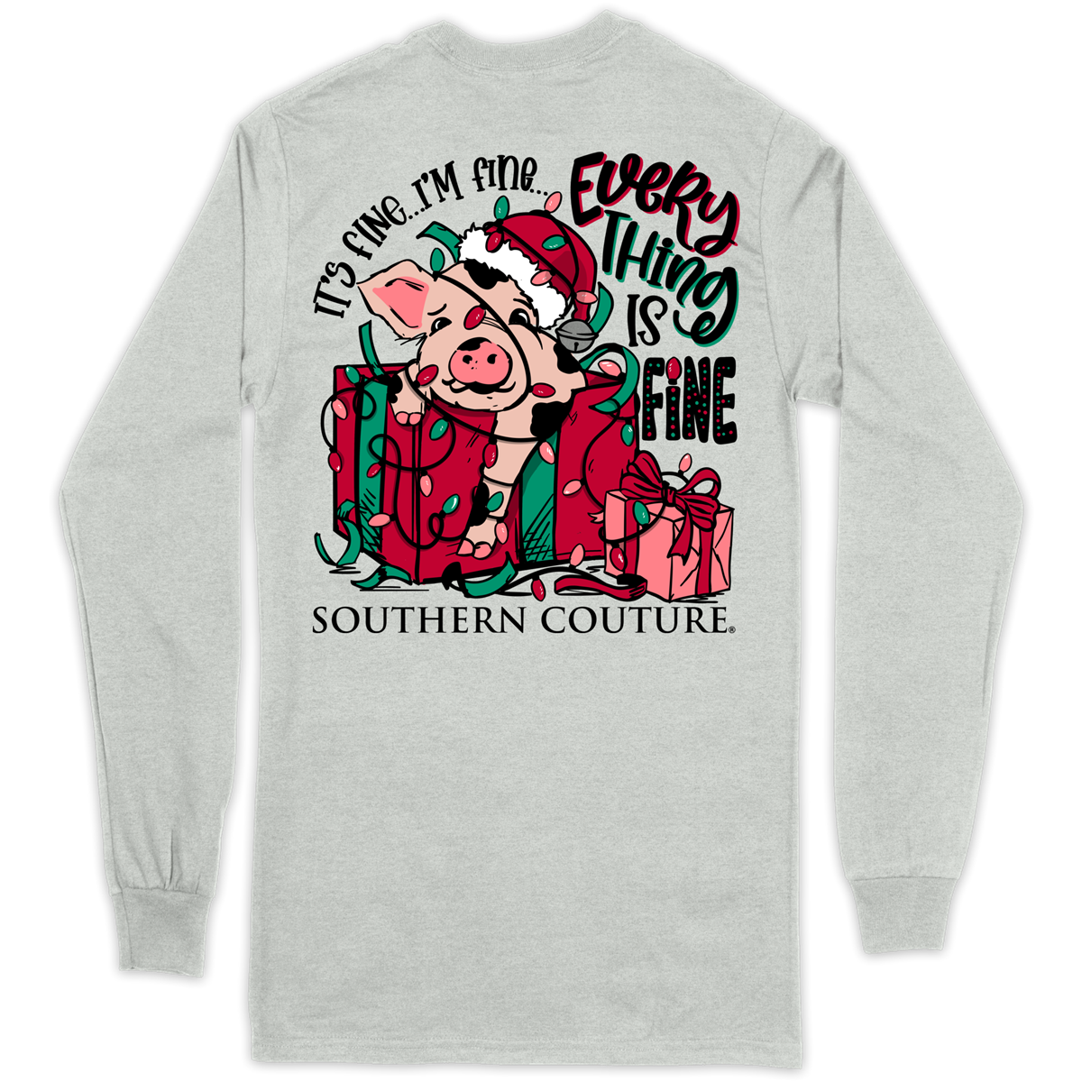 Southern Couture Classic It's Fine Christmas Pig Long Sleeve T-Shirt