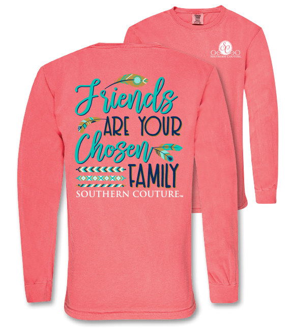 SALE Southern Couture Friends are Chosen Family Comfort Colors Long Sleeve T-Shirt
