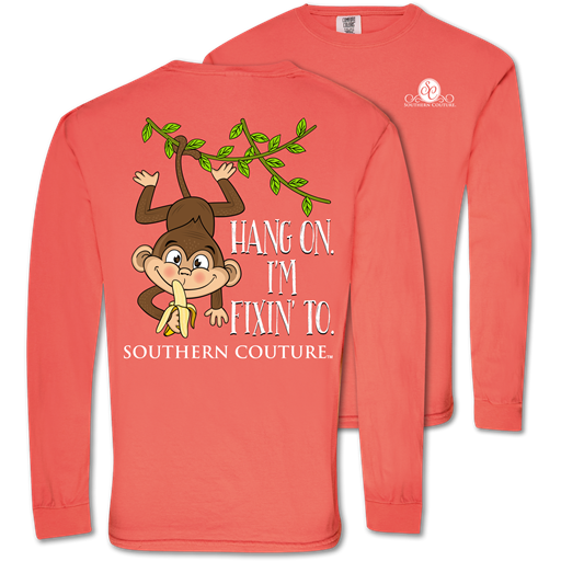 SALE Southern Couture Fixin' To Monkey Comfort Colors Long Sleeve T-Shirt